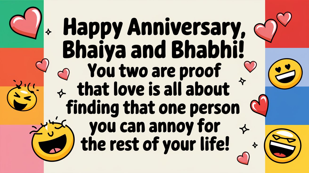 funny lines for bhaiya and bhabhi on their marriage anniversary