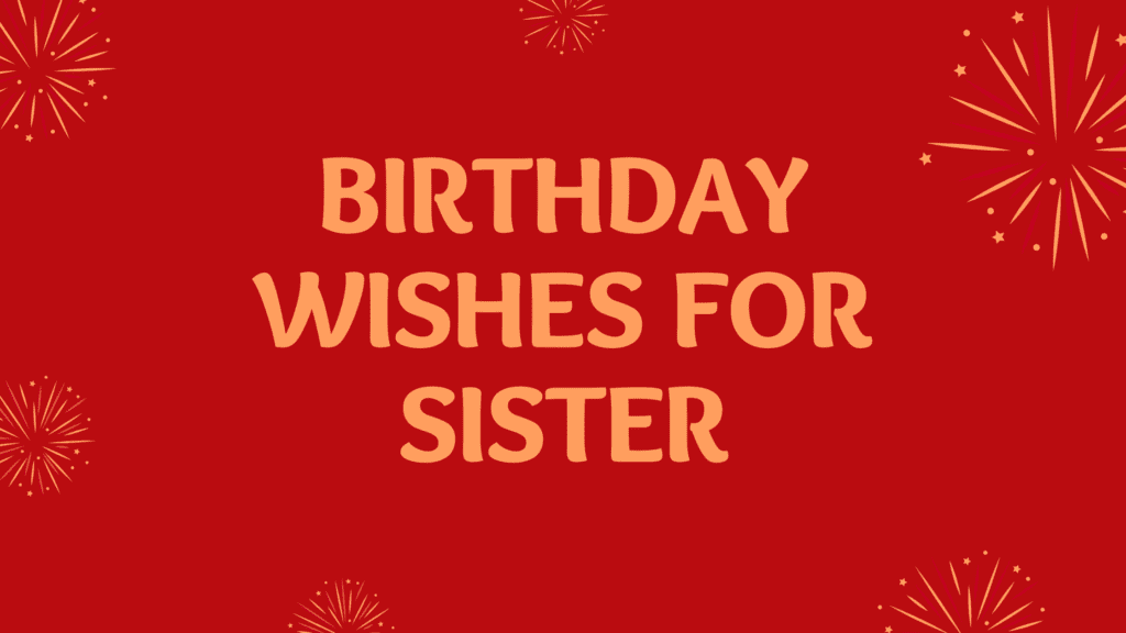 birthday wishes for sister