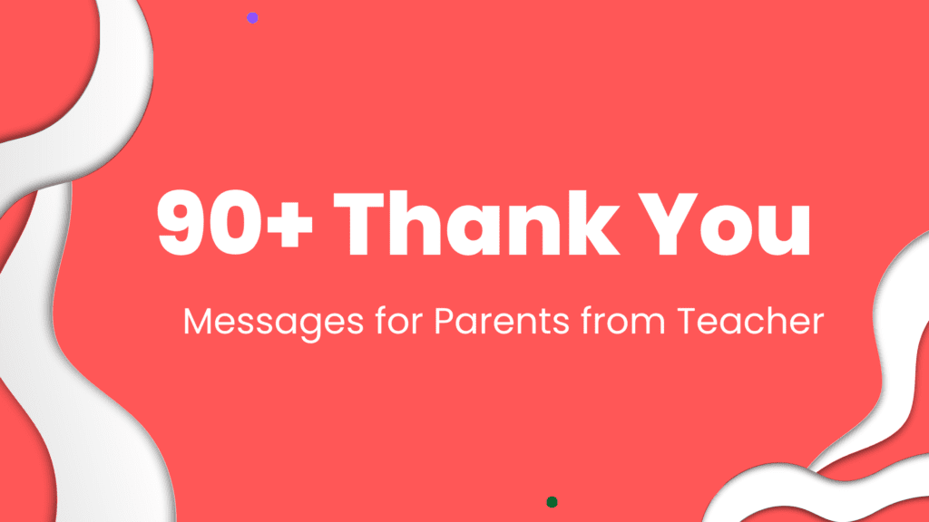 Thank You Messages for Parents from Teacher