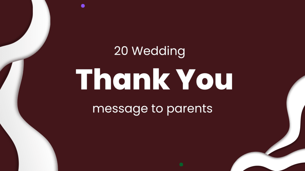 Wedding Thank You Messages to Parents