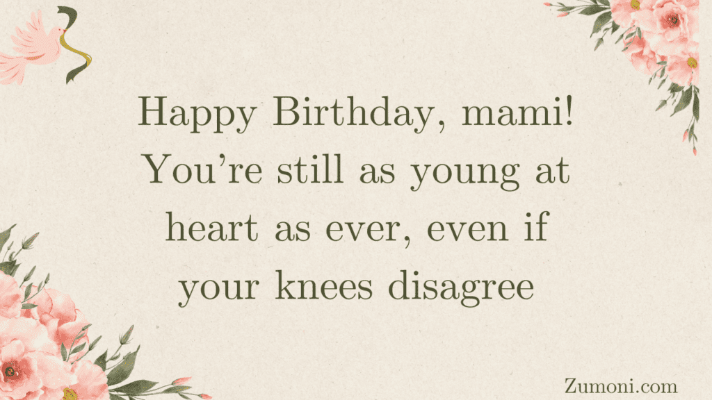 Funny Birthday Wishes for Mami