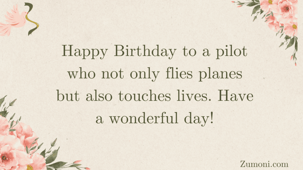 Heartfelt Birthday Wishes for a Pilot
