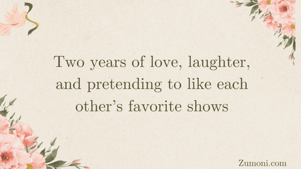 Funny Two Year Anniversary Quotes