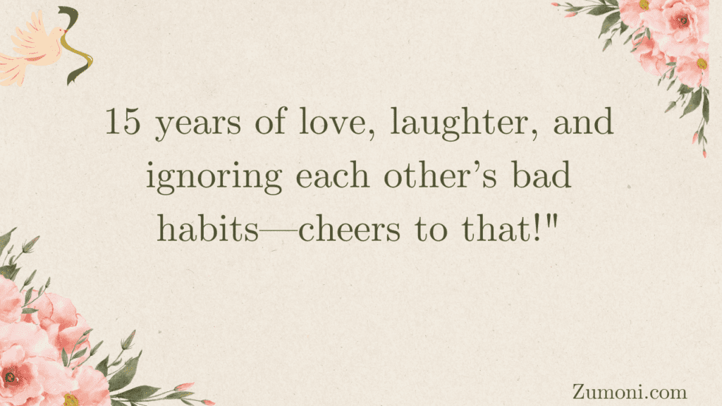 Funny Happy 15th Wedding Anniversary Wishes