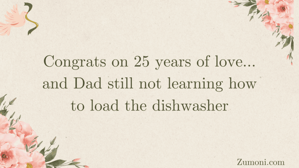 Funny 25th Anniversary Wishes for Parents