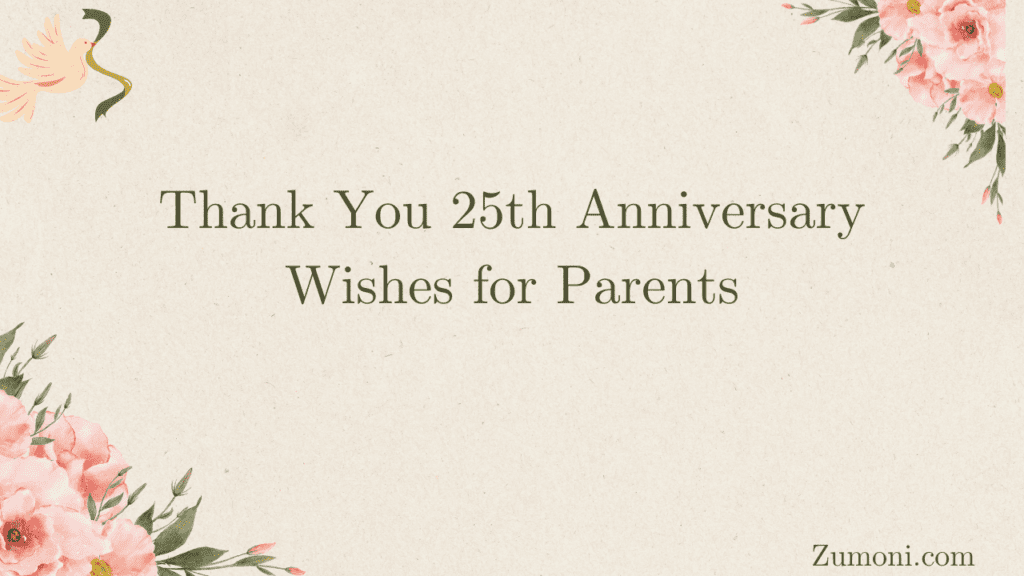 Thank You 25th Anniversary Wishes for Parents