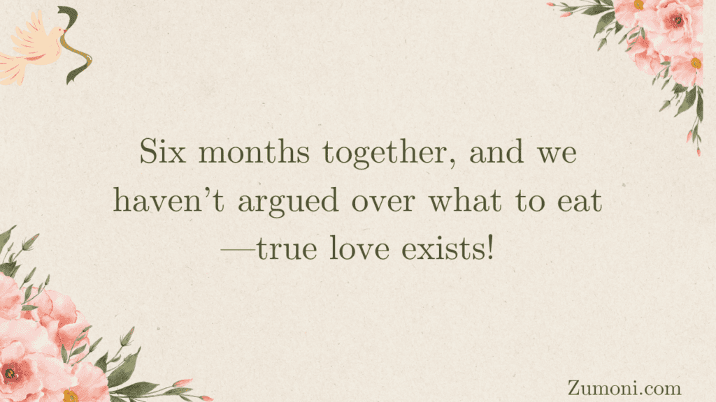 Sweet Happy 6 Month Anniversary Wishes for Her